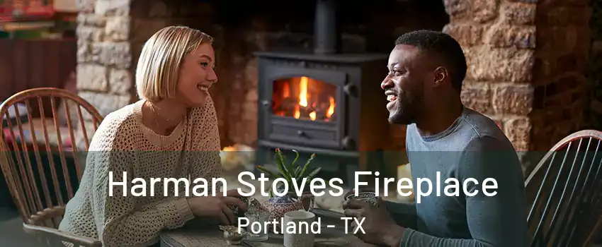  Harman Stoves Fireplace Portland - TX