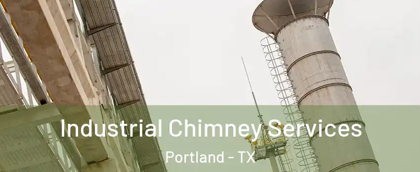  Industrial Chimney Services Portland - TX