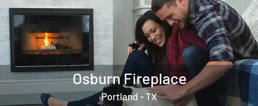  Osburn Fireplace Portland - TX