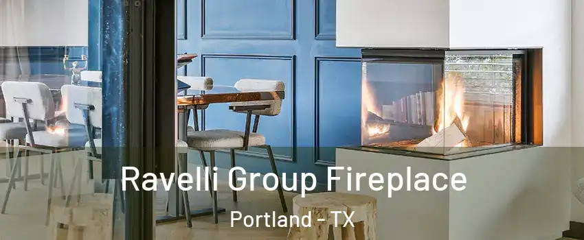  Ravelli Group Fireplace Portland - TX